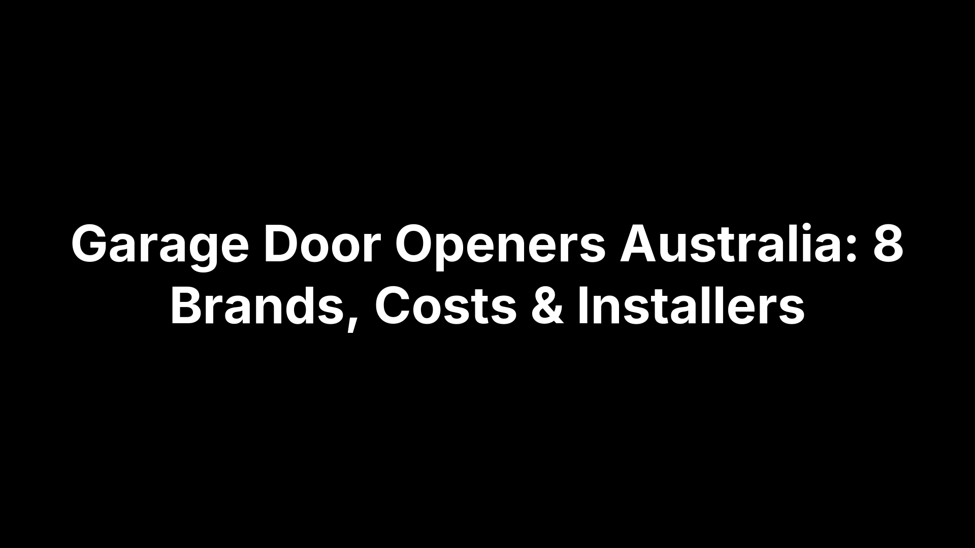 Garage Door Openers Australia: 8 Brands, Costs & Installers
